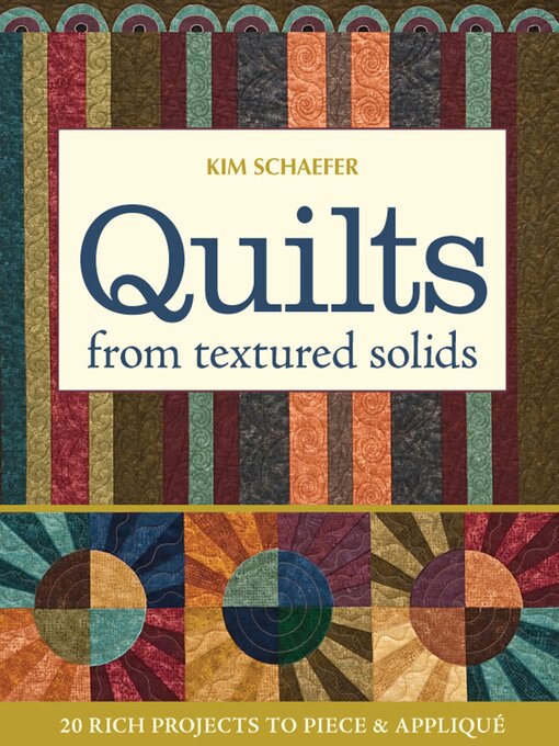 Title details for Quilts from Textured Solids by Kim Schaefer - Available